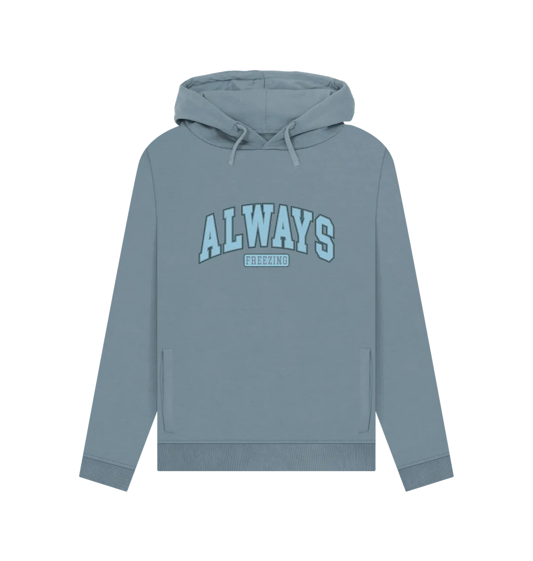 Always Freezing Women's Hoodie