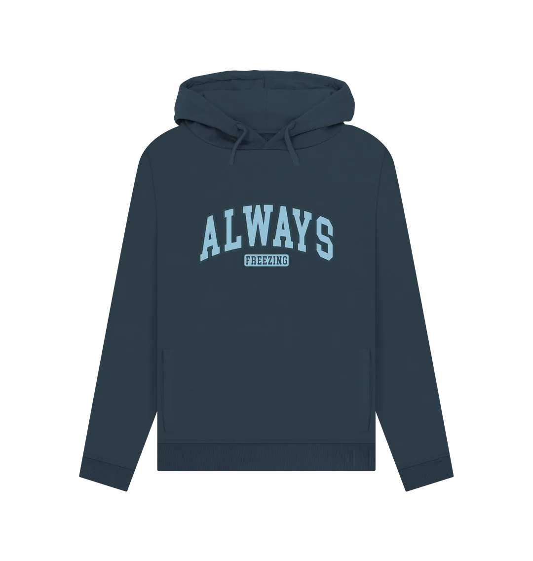 Always Freezing Women's Hoodie