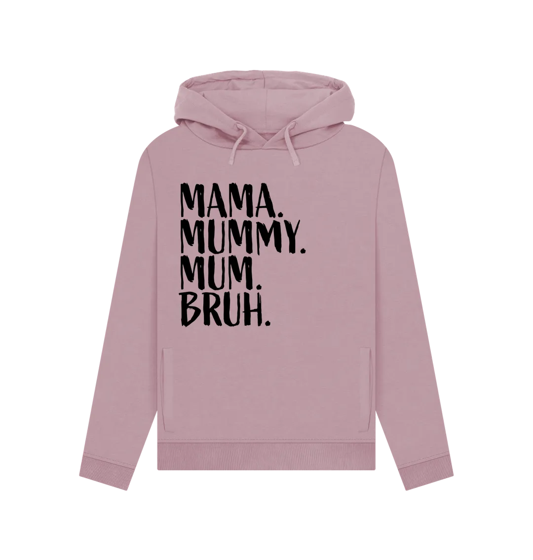 Mama Bruh Women's Hoodie