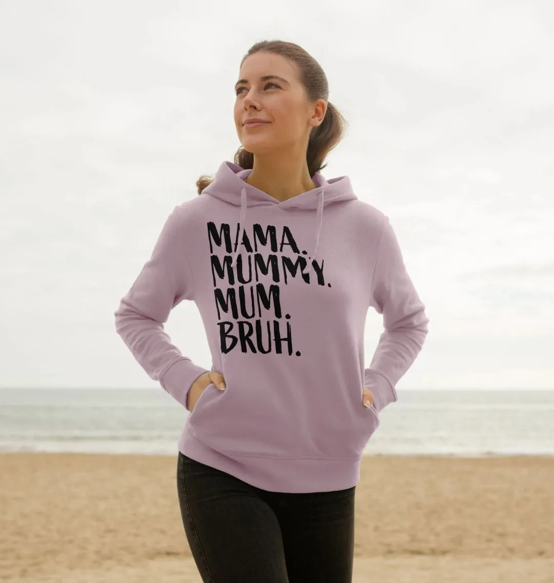 Mama Bruh Women's Hoodie